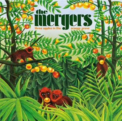 THE MERGERS / Three Apples In The Orange Grove(CD)