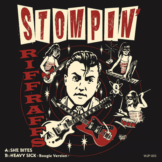 Stompin' Riffraffs SHE BITES/HEAVY SICK -Boogie version- 7inch single record