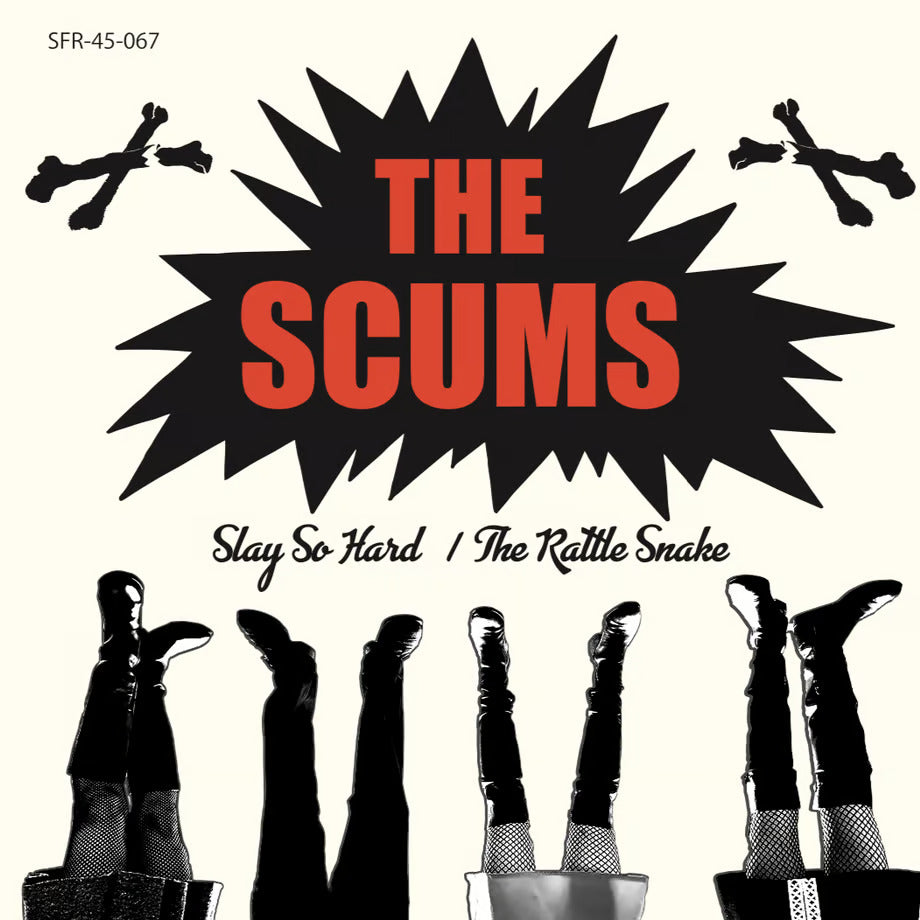 The Scums - SLAY SO HARD / THE RATTLE SNAKE 7inch single record