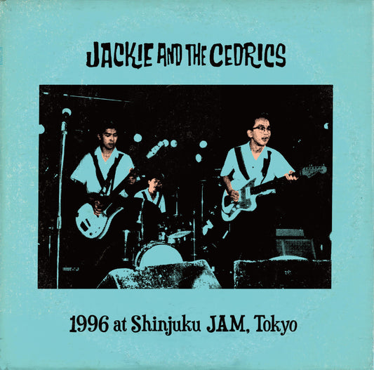 JACKIE & THE CEDRICS / 1996 at Shinjuku JAM, TOKYO (CD)