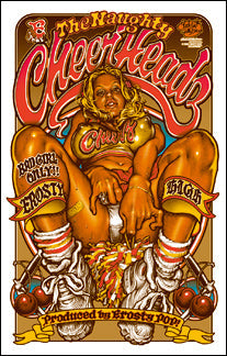 "THE NAUGHTY CHEER HEADZ" Silk Screen Print