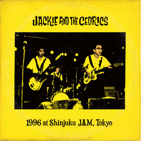 JACKIE & THE CEDRICS / 1996 at Shinjuku JAM, TOKYO (LP)