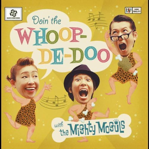 DOIN’THE WHOOP-DE-DOO WITH THE MIGHTY MOGULS (CD)