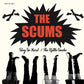 The Scums - SLAY SO HARD / THE RATTLE SNAKE 7inch single record