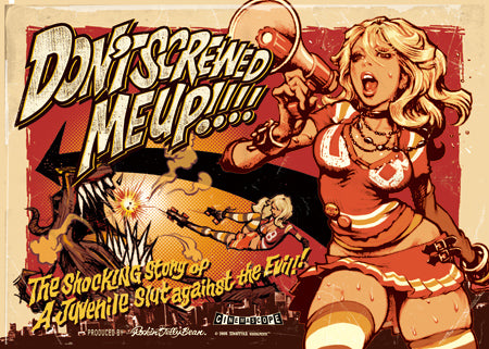 "Don't Screwed Me Up!" Offset Print Poster