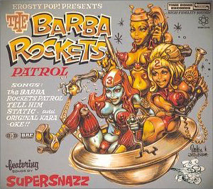BARBA ROCKETS PATROL / SUPERSNAZZ(CD)