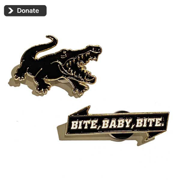 “BLACK ALLIGATOR PARTY” BENEFIT PIN BUTTON SET OF 2PCS